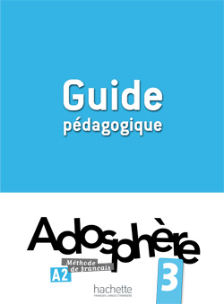 Adosphère 3 - A2 - Guide pédagogique